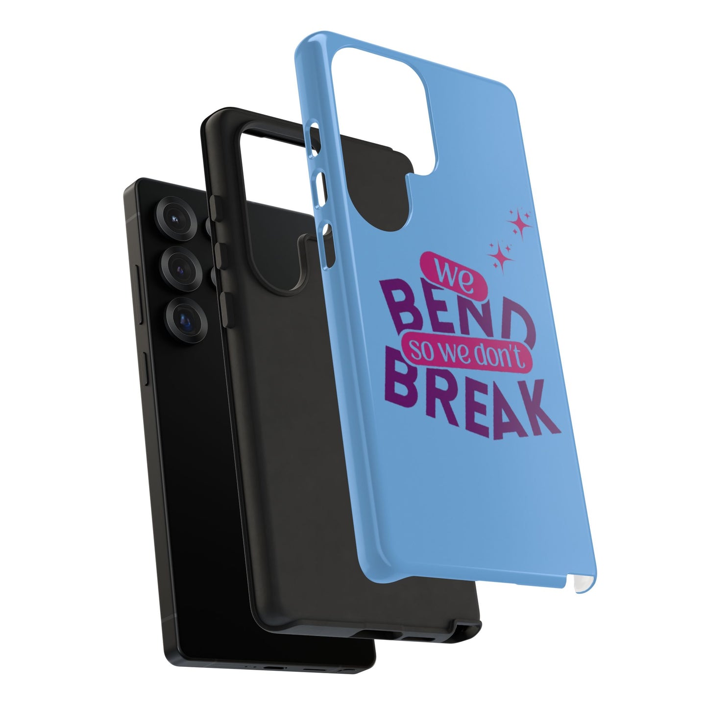 Inspirational Phone Cover - "We Bend So We Don't Break" - Tough Cases for Resilience