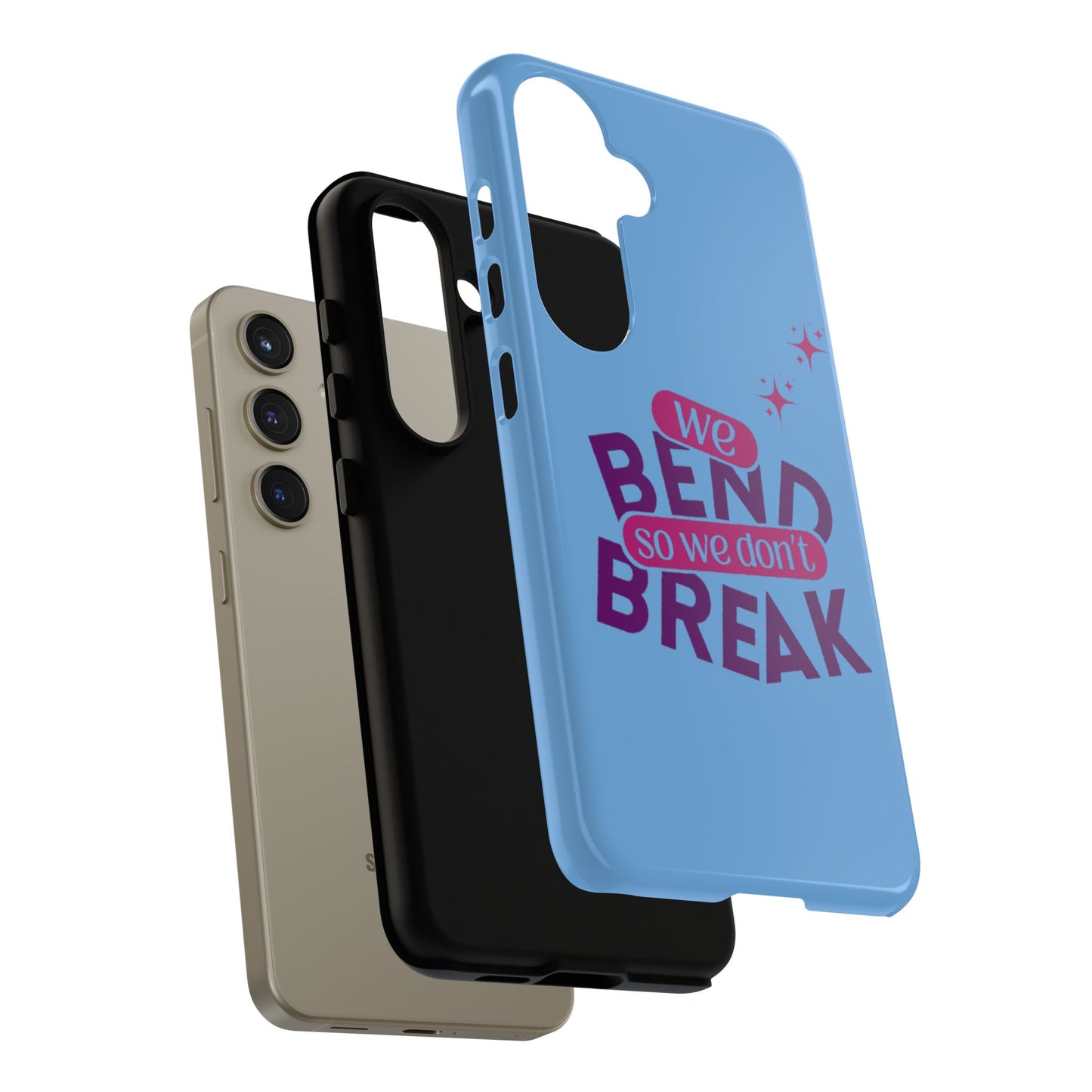 Inspirational Phone Cover - "We Bend So We Don't Break" - Tough Cases for Resilience