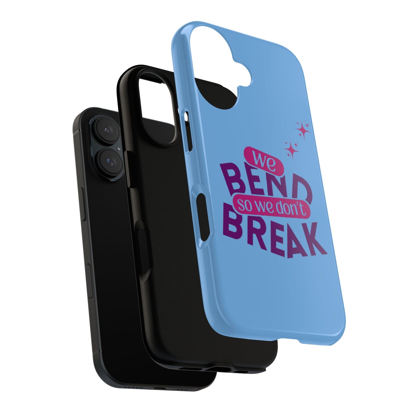 Inspirational Phone Cover - "We Bend So We Don't Break" - Tough Cases for Resilience