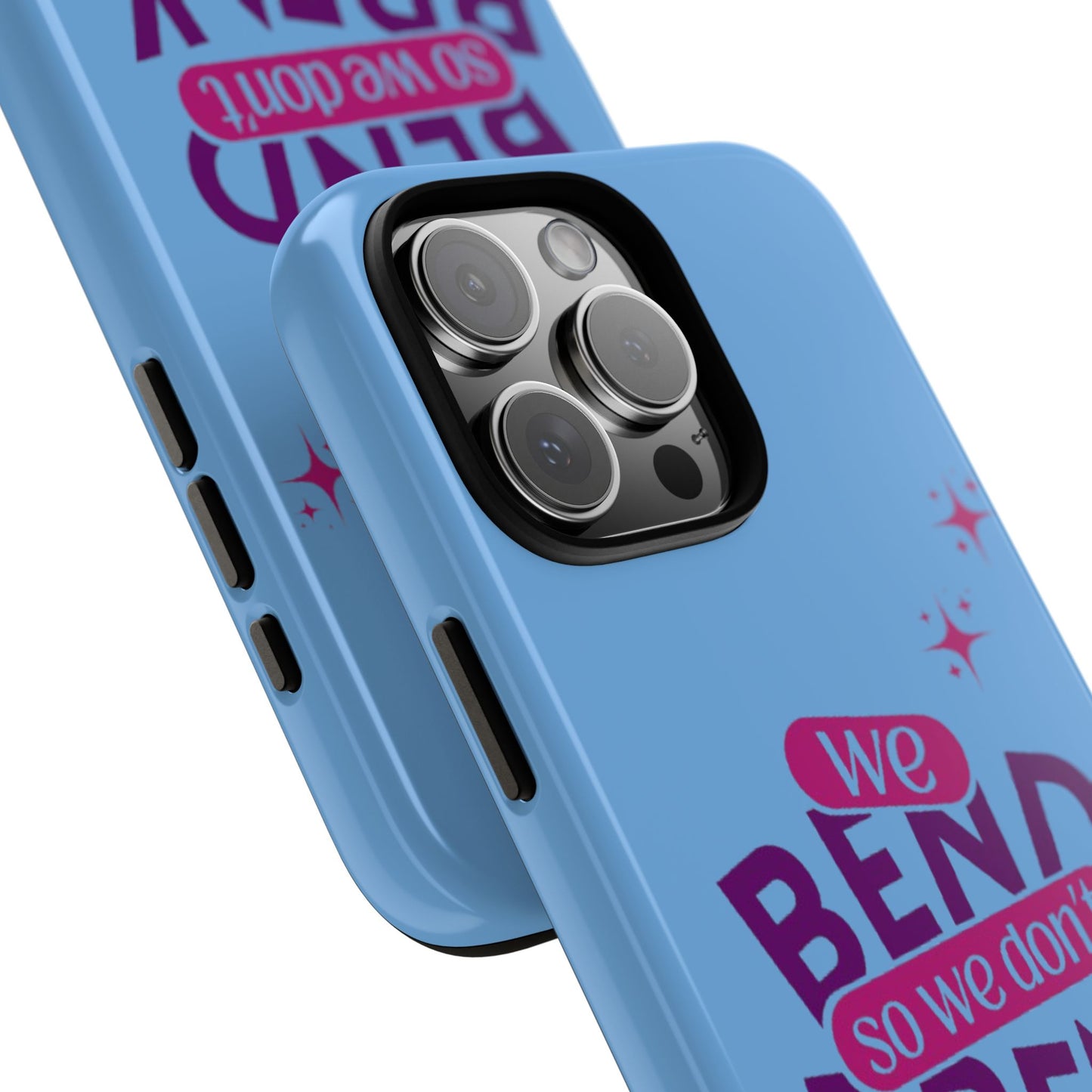 Inspirational Phone Cover - "We Bend So We Don't Break" - Tough Cases for Resilience