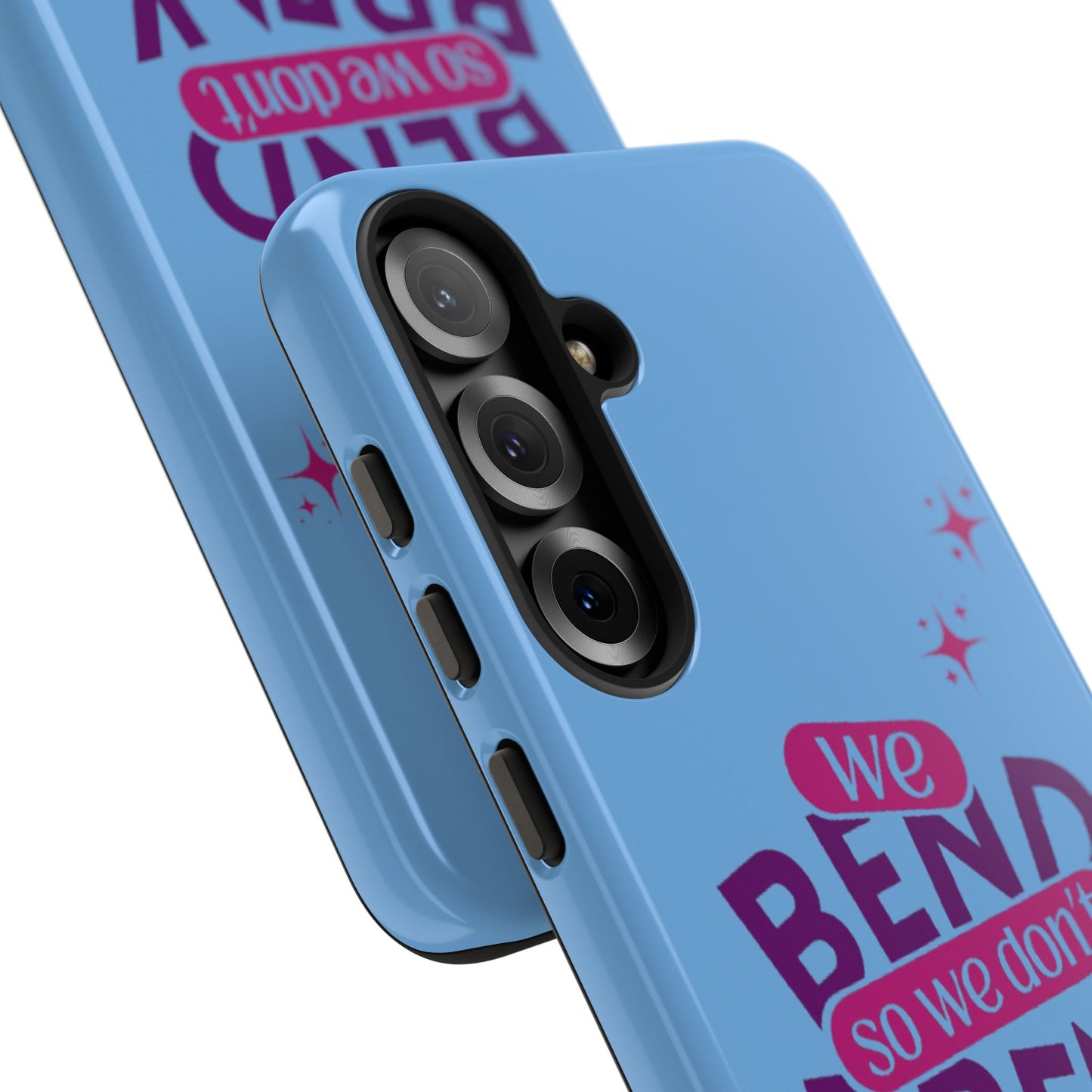 Inspirational Phone Cover - "We Bend So We Don't Break" - Tough Cases for Resilience
