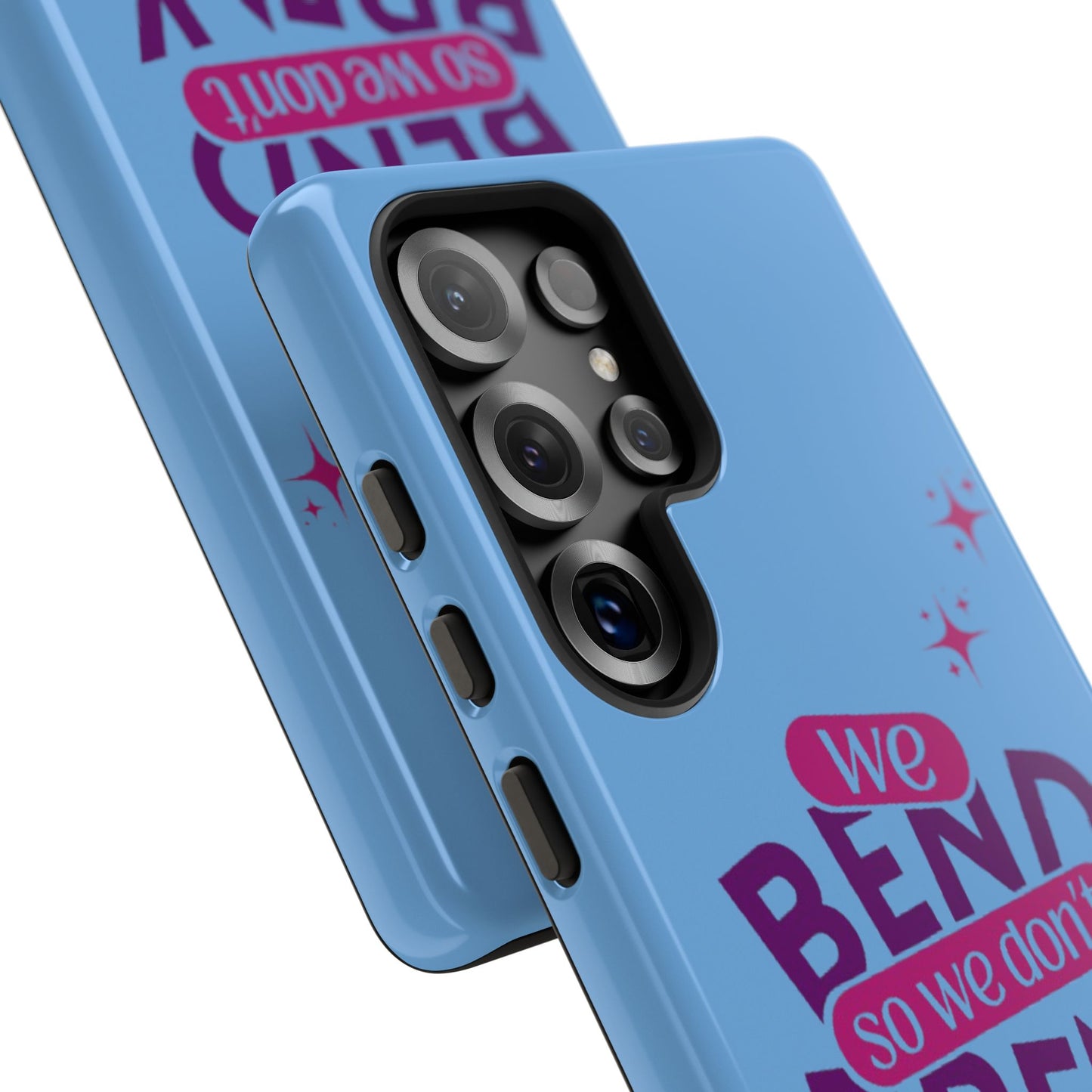 Inspirational Phone Cover - "We Bend So We Don't Break" - Tough Cases for Resilience