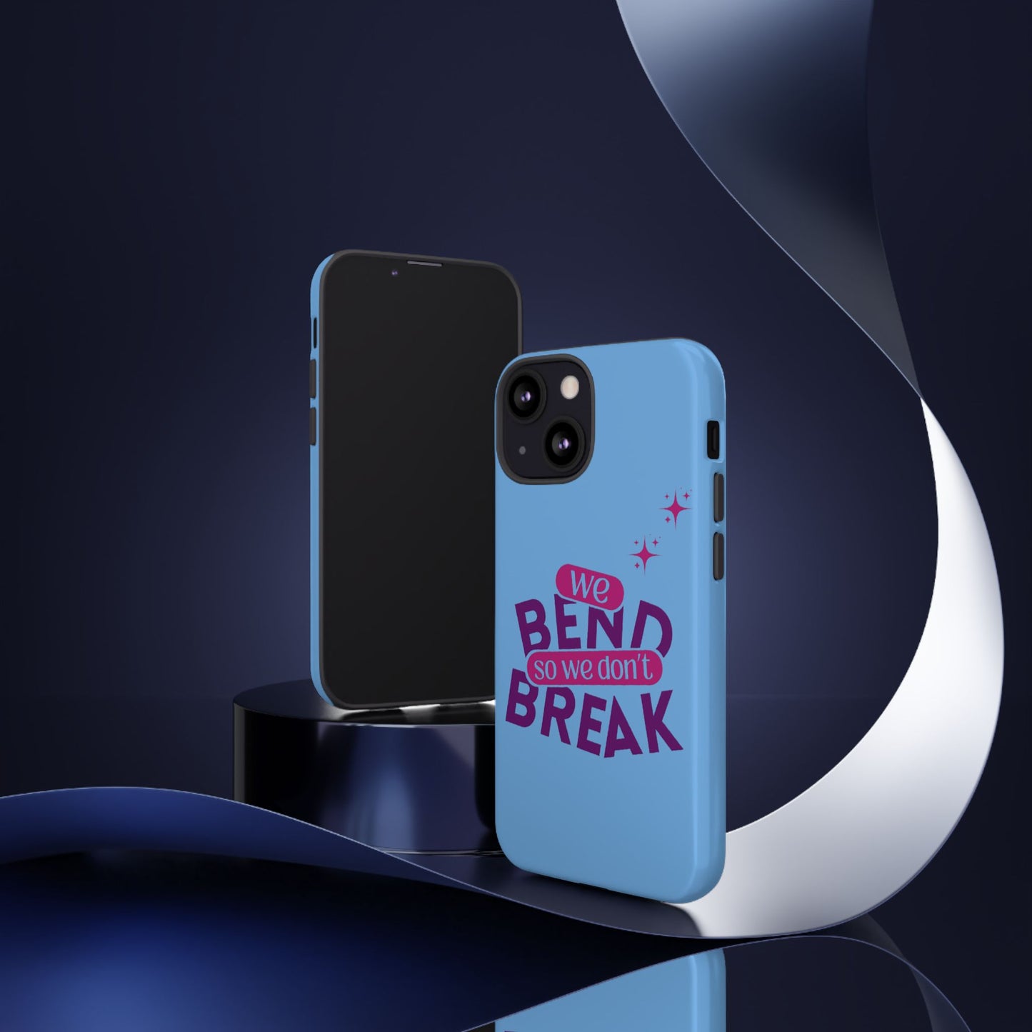 Inspirational Phone Cover - "We Bend So We Don't Break" - Tough Cases for Resilience
