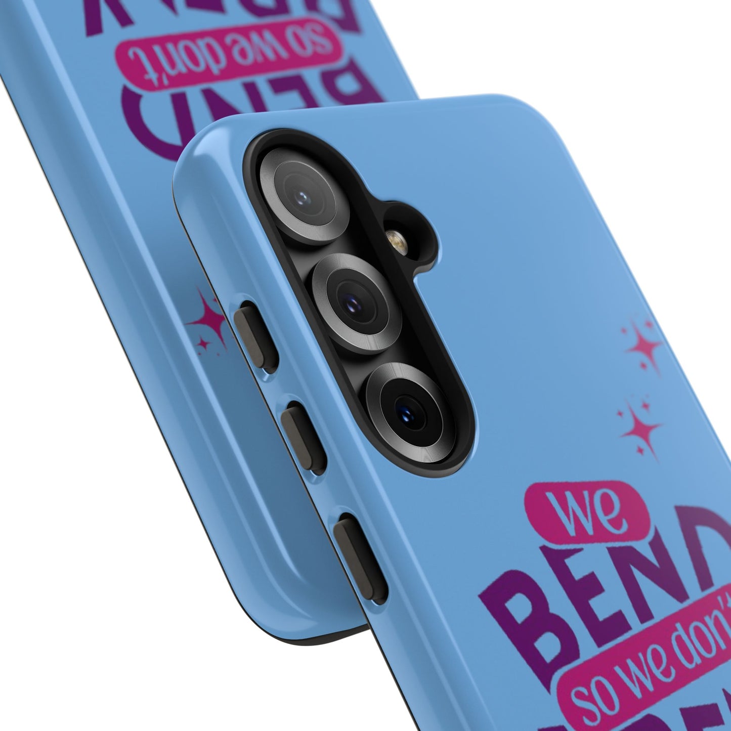 Inspirational Phone Cover - "We Bend So We Don't Break" - Tough Cases for Resilience