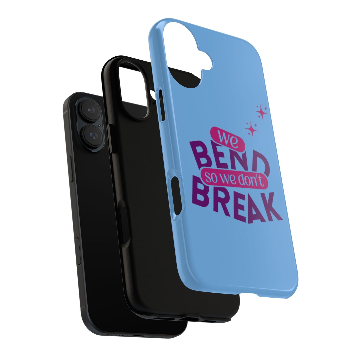 Inspirational Phone Cover - "We Bend So We Don't Break" - Tough Cases for Resilience