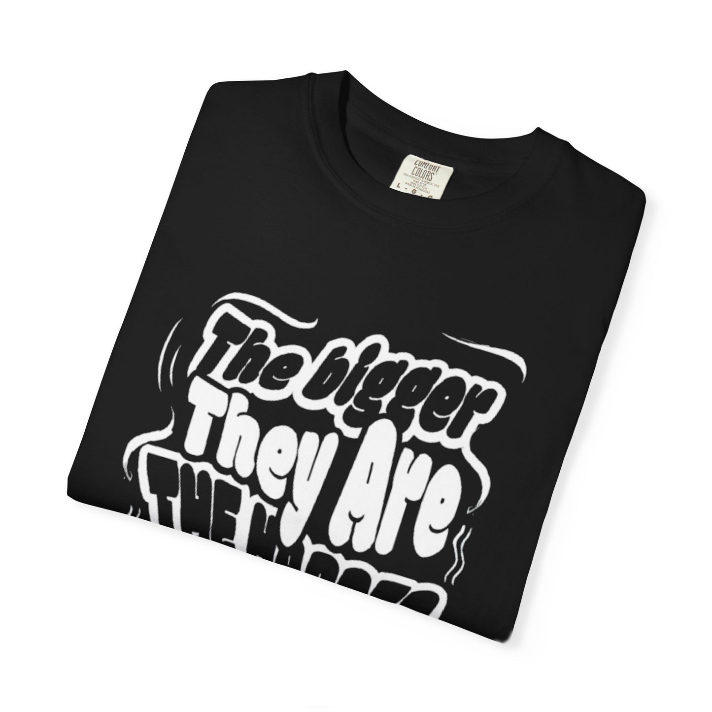 Bold Statement T-shirt, Casual Gift for Friends, Graphic Tee for Parties, Unisex Wear, Unique Humor Clothing
