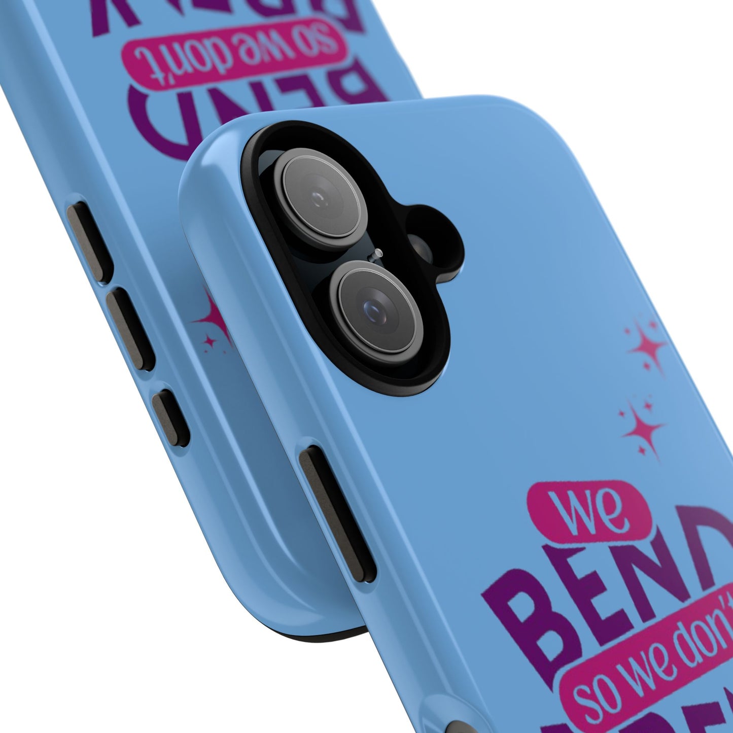 Inspirational Phone Cover - "We Bend So We Don't Break" - Tough Cases for Resilience