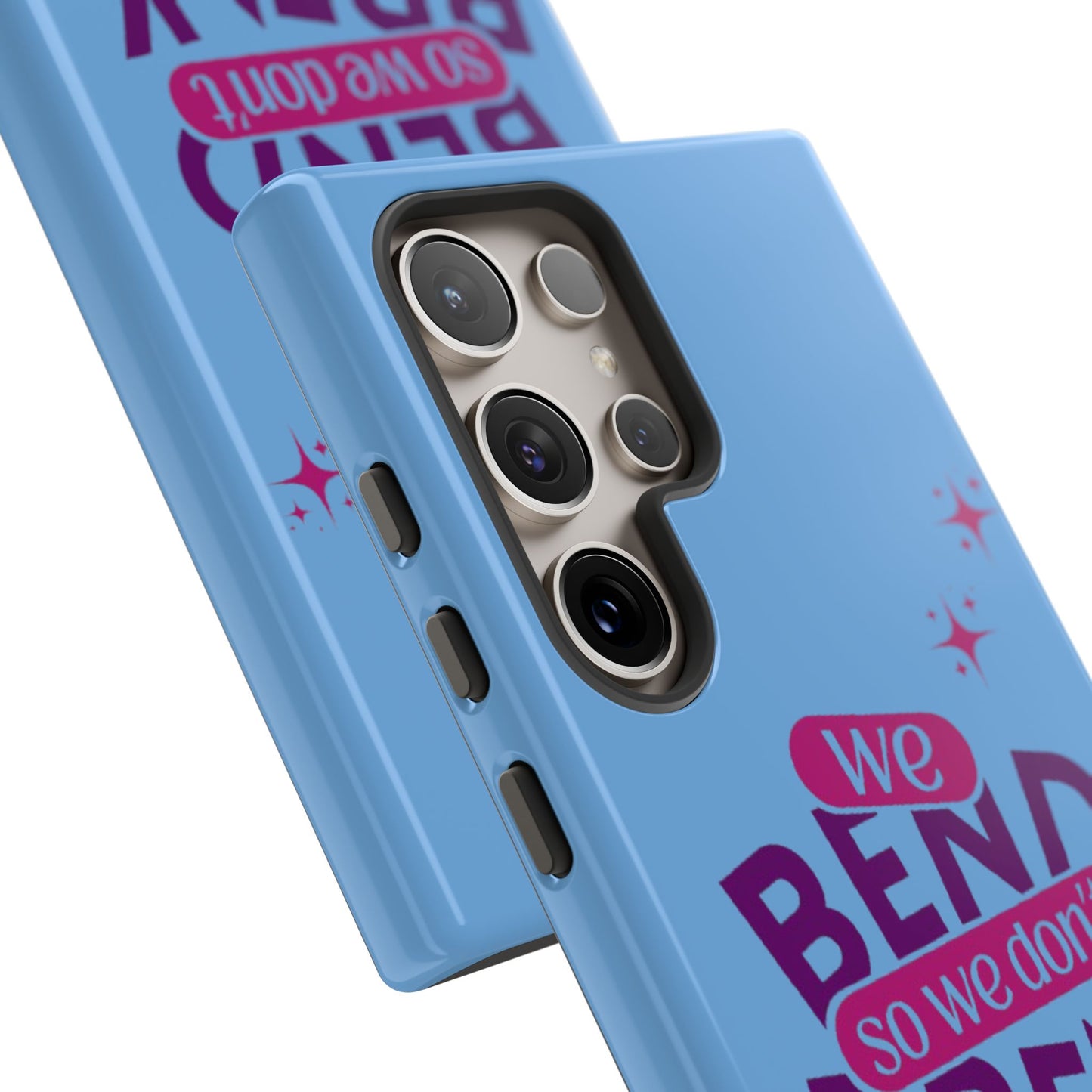Inspirational Phone Cover - "We Bend So We Don't Break" - Tough Cases for Resilience