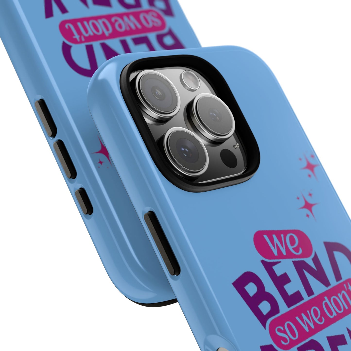 Inspirational Phone Cover - "We Bend So We Don't Break" - Tough Cases for Resilience